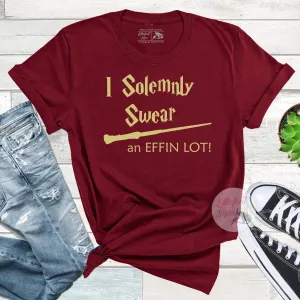 I Solemnly Swear An Effin Lot Harry Potter T-Shirt