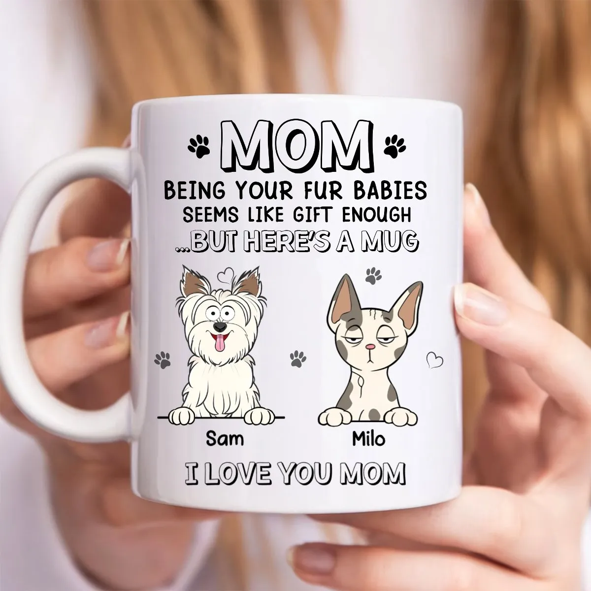 Pet Lovers - Being Your Fur Babies Seems Like Gift Enough - Personalized Mug (TB)