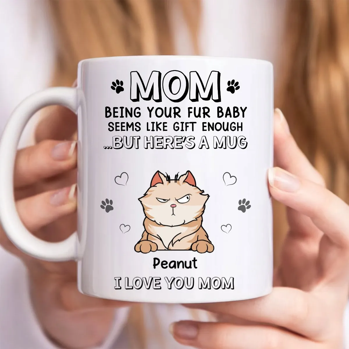 Pet Lovers - Being Your Fur Babies Seems Like Gift Enough - Personalized Mug (TB)