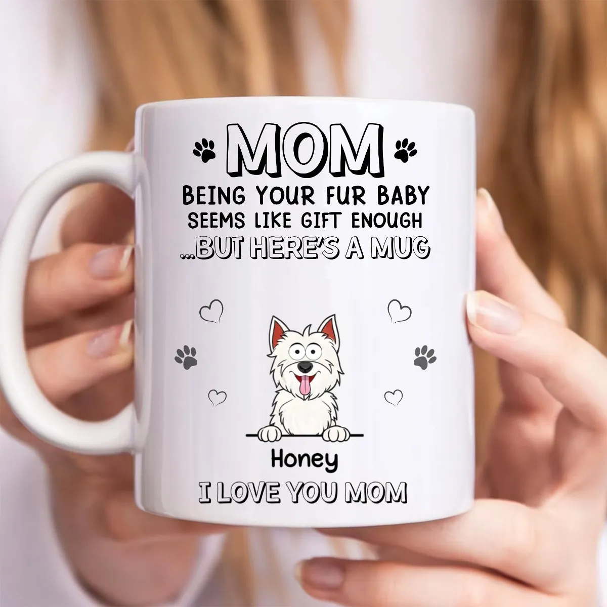 Pet Lovers - Being Your Fur Babies Seems Like Gift Enough - Personalized Mug (TB)