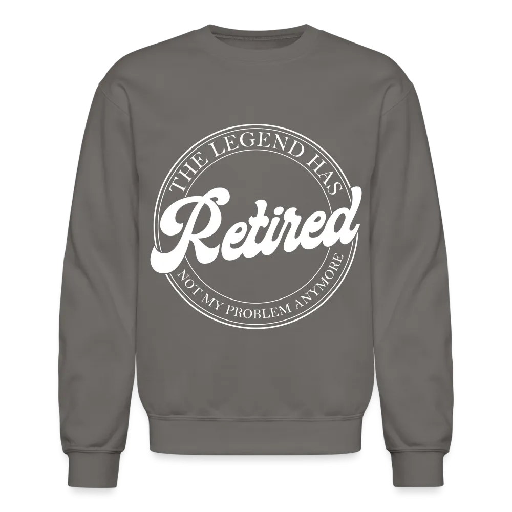 The Legend Has Retired Sweatshirt