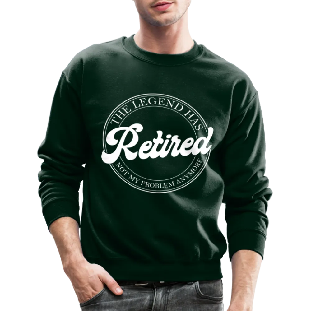 The Legend Has Retired Sweatshirt